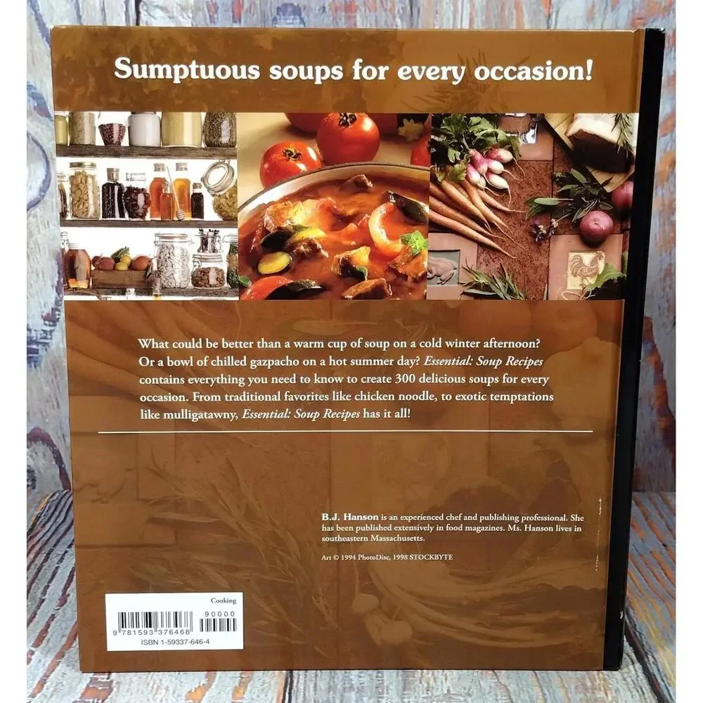 Essential Soup Recipes: Everything You Need to Create 300 Sensational Soups by B